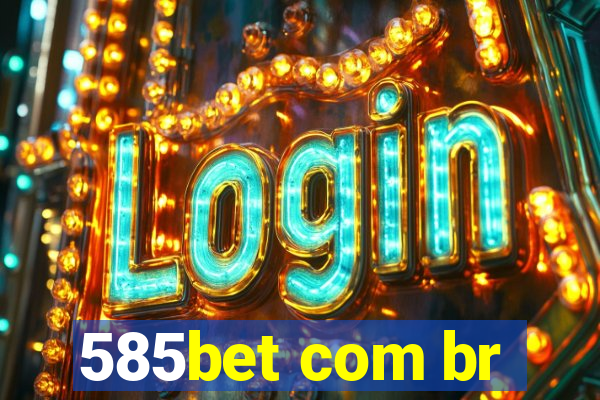 585bet com br